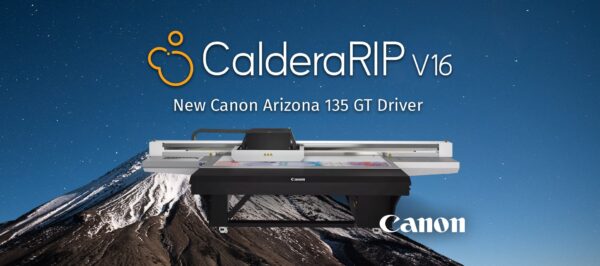 New Canon Arizona 135 GT Driver for CalderaRIP